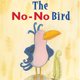 The No-No Bird