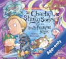 Sir Charlie Stinky Socks and the Really Frightful Night by Kristina Stephenson