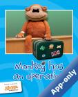 Monkey has an operation by AhHa Publications