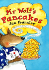 Mr Wolf's Pancakes by Jan Fearnley