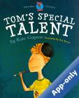Tom's Special Talent by Kate Gaynor