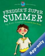 Freddie's Super Summer by Kate Gaynor